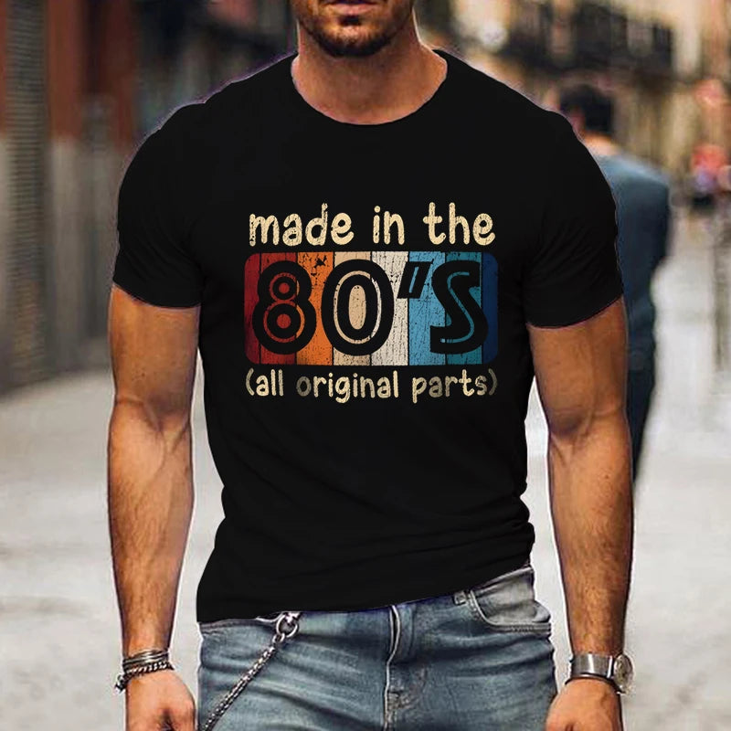 Mens T-shirts Made in The 80s All Original Part Retro Vintage Summer T-shirt for Men Casual O-Neck Tee Shirts Streetwear Tops