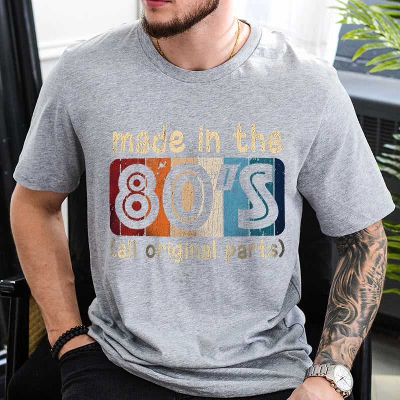 Mens T-shirts Made in The 80s All Original Part Retro Vintage Summer T-shirt for Men Casual O-Neck Tee Shirts Streetwear Tops