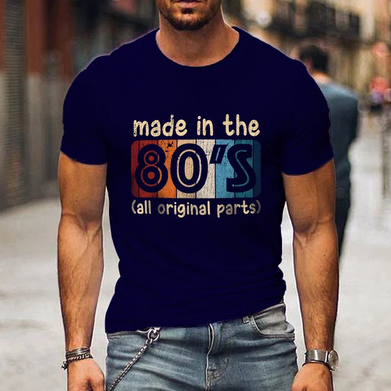 Mens T-shirts Made in The 80s All Original Part Retro Vintage Summer T-shirt for Men Casual O-Neck Tee Shirts Streetwear Tops