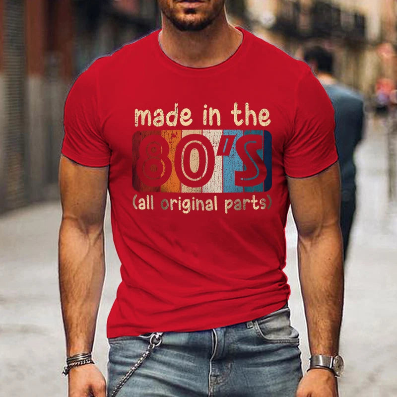Mens T-shirts Made in The 80s All Original Part Retro Vintage Summer T-shirt for Men Casual O-Neck Tee Shirts Streetwear Tops