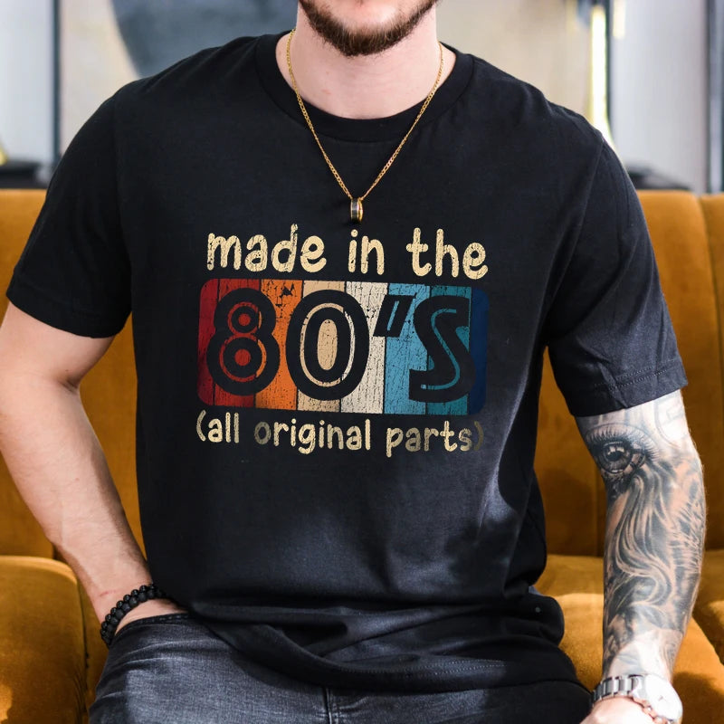 Mens T-shirts Made in The 80s All Original Part Retro Vintage Summer T-shirt for Men Casual O-Neck Tee Shirts Streetwear Tops